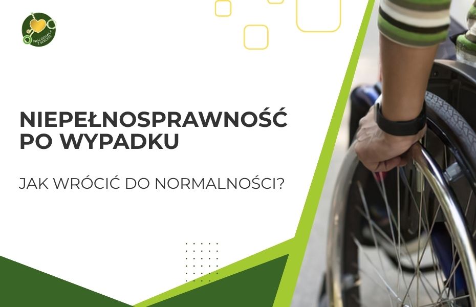 Niepełnosprawność po wypadku — jak wrócić do normalności?