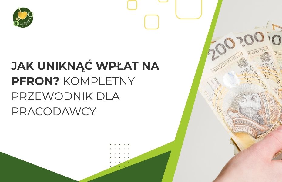 Jak uniknąć wpłat na PFRON? Kompletny przewodnik dla pracodawcy